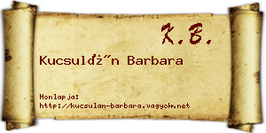 Kucsulán Barbara névjegykártya